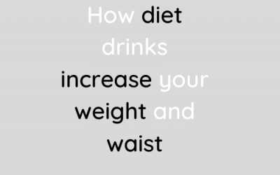 How diet drinks increase your weight and waist