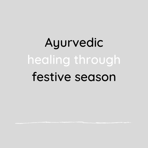 The Ayurvedic way to help digestion over the festive season